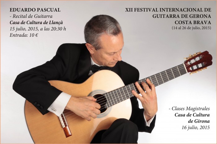 Eduardo Pascual_Guitarras Alhambra 2013_cartel Girona Llanca 2015 (1) copia
